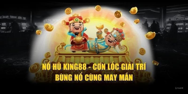 Quay Hũ King88 – Nhanh Tay Đặt Cược Nhận Tiền Tỷ Từ Jackpot 2 Giới thiệu cho newbie đôi nét về quay hũ King88 săn thưởng